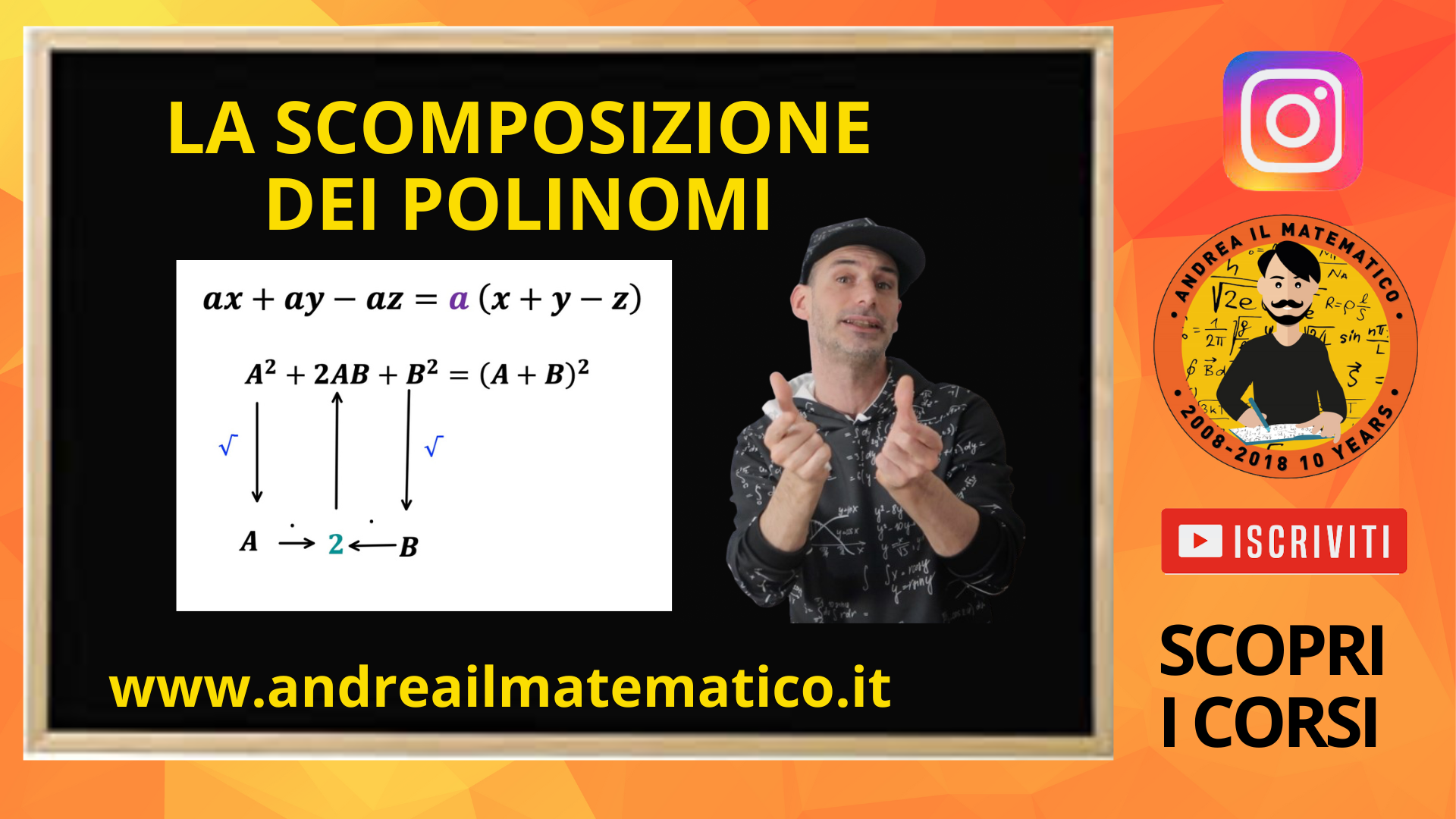 La scomposizione dei polinomi - Andrea il Matematico