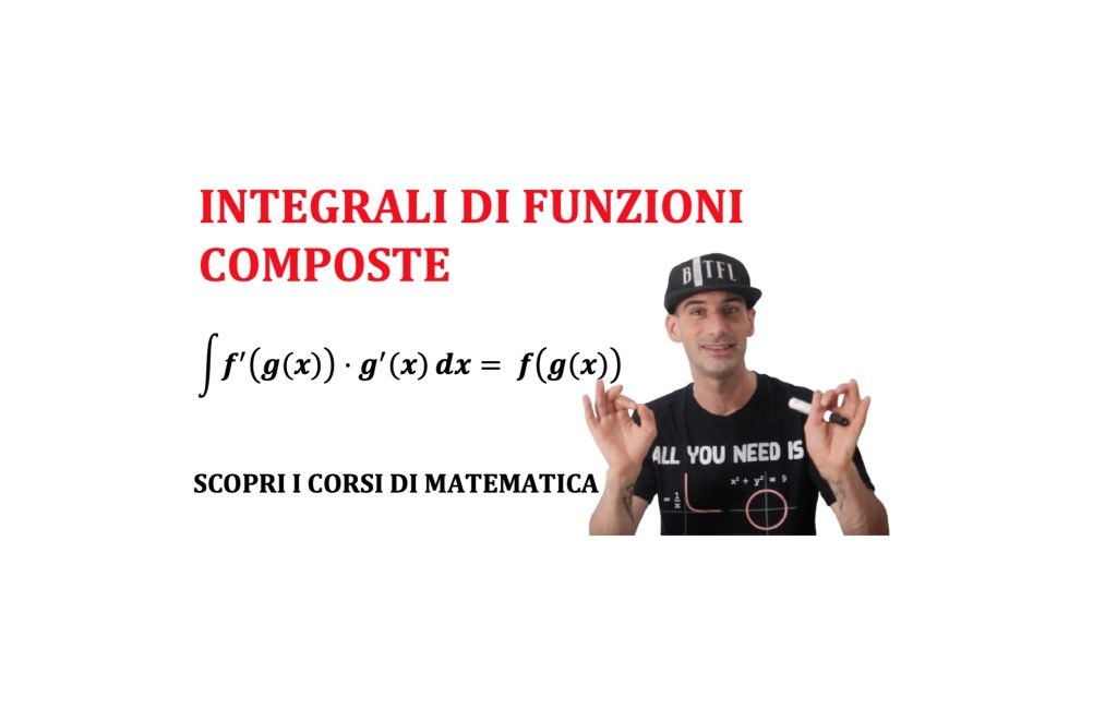 integrali funzioni composte