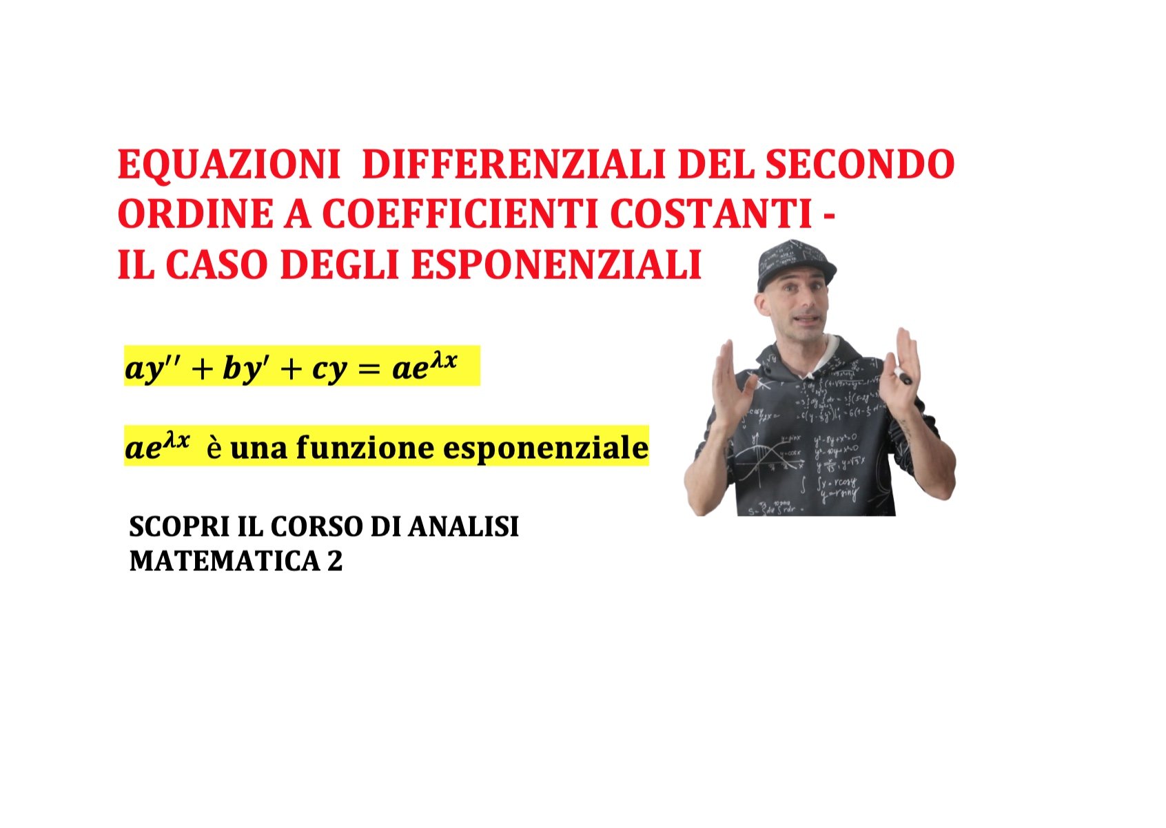  equazioni differenziali del secondo ordine a coefficienti costanti non omogenee con esponenziali