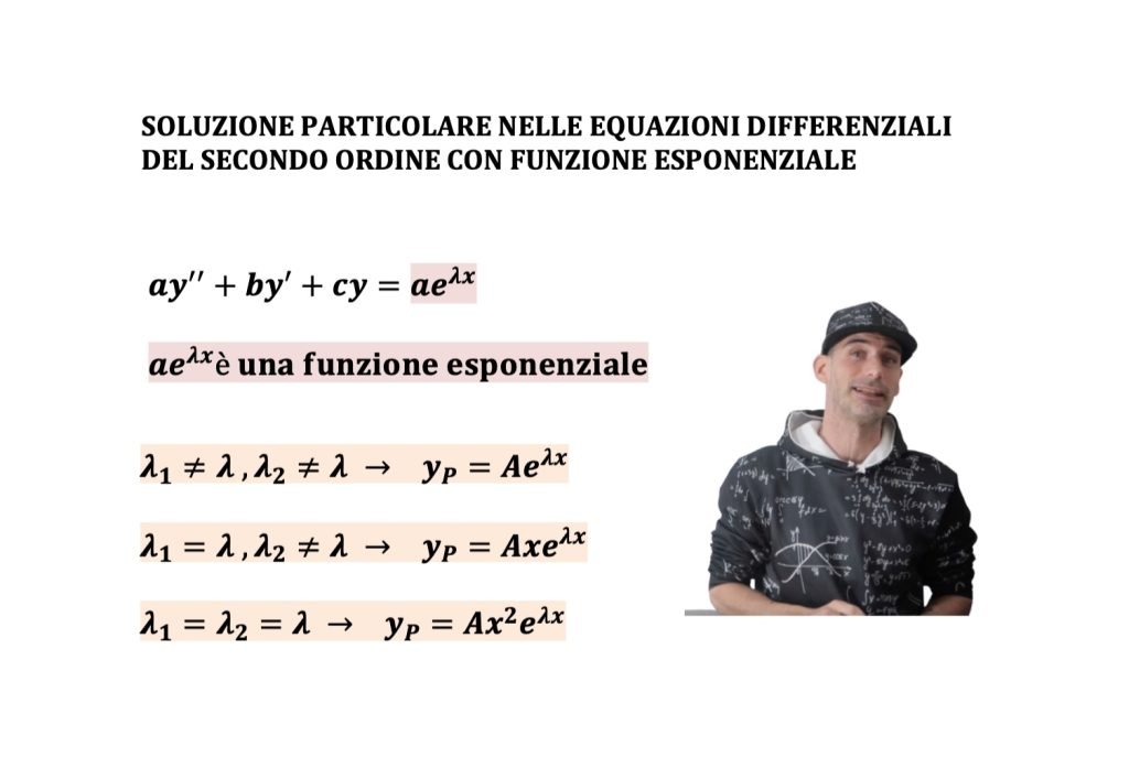  equazioni differenziali del secondo ordine a coefficienti costanti non omogenee con esponenziali
soluzione particolare 