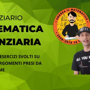ESERCIZI DI MATEMATICA FINANZIARIA
