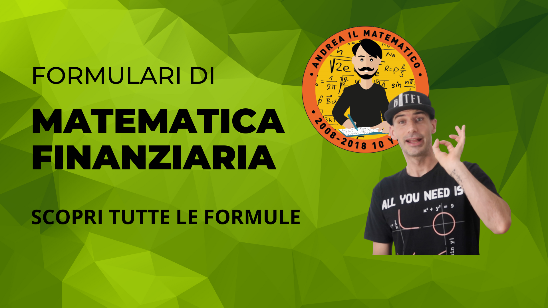 FORMULARIO DI MATEMATICA FINANZIARIA - Andrea il Matematico