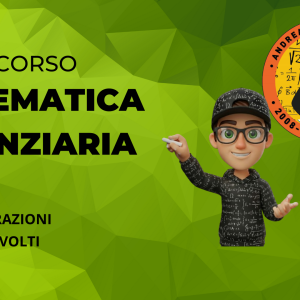 MATEMATICA FINANZIARIA (CORSO COMPLETO)