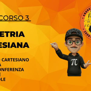 3 – CORSO DI GEOMETRIA CARTESIANA (ANALITICA)